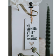 Geschenkanhänger "Wie Wundervoll "