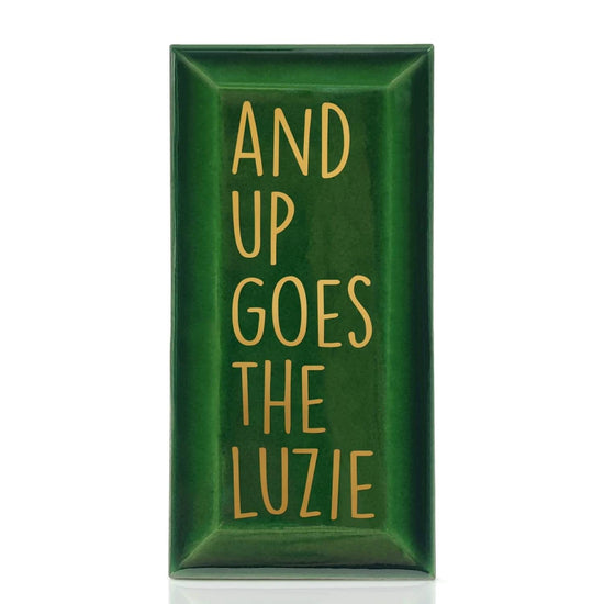 Metro-Fliese "AND UP GOES THE LUZI"