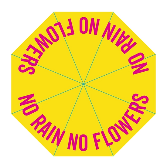 Be Famous Regenschirm No Rain No Flowers